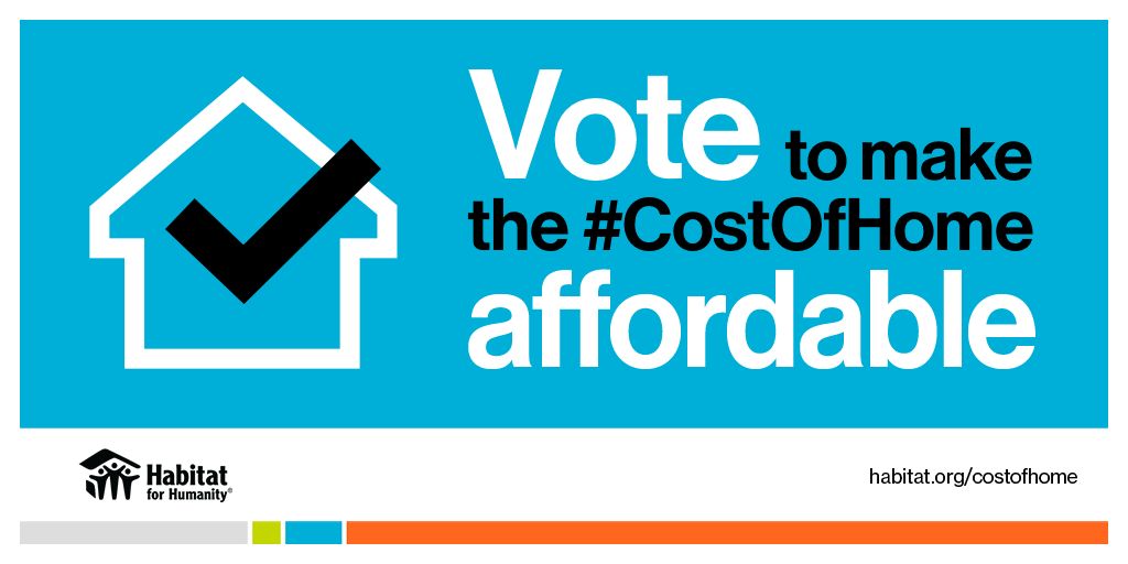 Make sure you don't sit this election out! Elevating the need for #homeaffordability cannot wait. Vote with the #CostOfHome in mind, so everyone has an affordable, safe, and decent place to live. #Elections2022