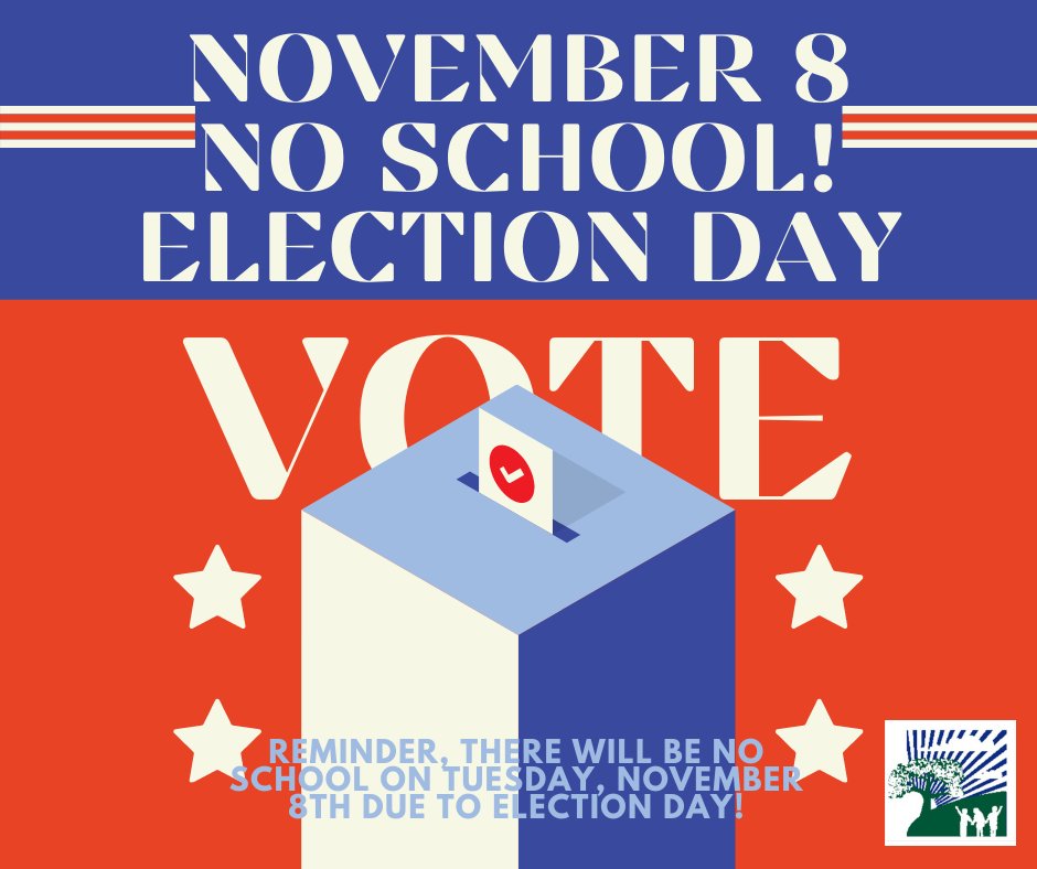 Tomorrow is #ElectionDay! It's not too late to vote and let your voice be heard. Don't forget, there is No School tomorrow, 11/8/22 for Election Day!