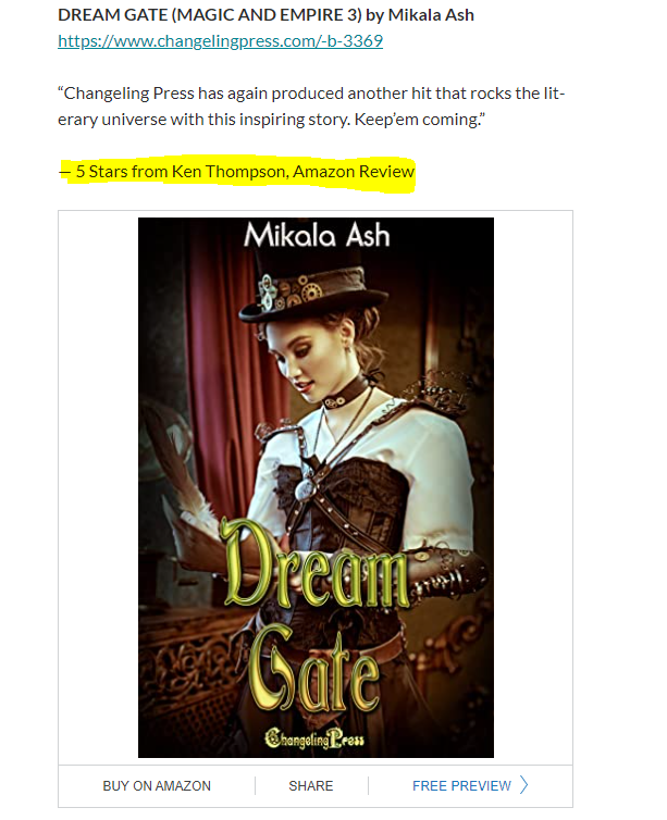5 Stars for Dream Gate, third of the Magic and Empire series is out now from Changeling Press. Thank you to Ken. I greatly appreciate your review. Glad you enjoyed the story. Cheers from downunder. changelingpress.com/mikala-ash-a-83