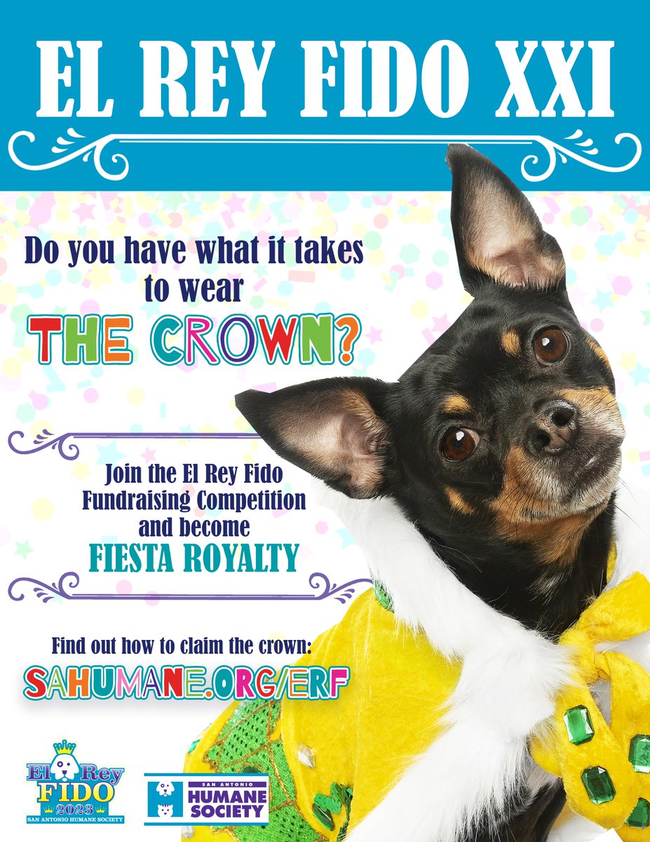 Join the 2023 El Rey Fido Fundraising Competition - It all leads to our ERF Coronation, an official @FiestaSA event. Don’t miss your chance to support homeless pets & become a part of over twenty years of SAHS Fiesta tradition - Read more & sign up via SAhumane.org/ERF!