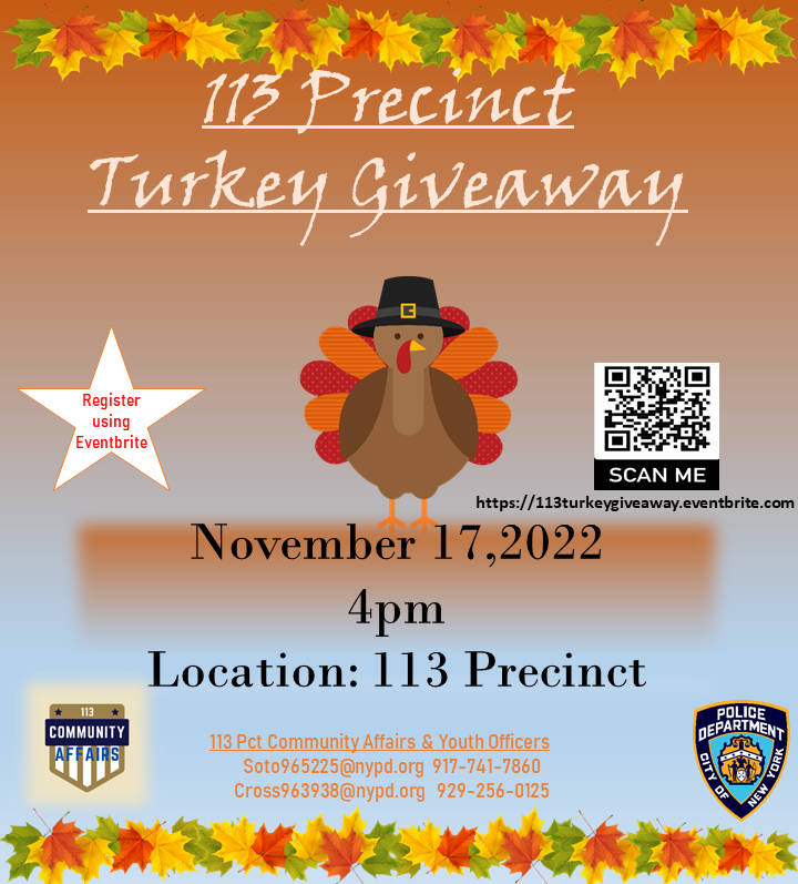 NYPD113Pct's tweet photo. Gobble gobble down to the 113 Precinct to get your F.R.E.E. turkey! Please register through Eventbrite and be sure to read the details! #TurkeyGiveaway2022 #113PrecinctEvents #ThisIsWhatWeDo #PBQS https://t.co/kSLeTJBoXJ