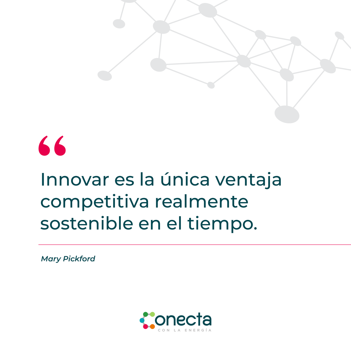 ConectaGtm's tweet photo. 🟠#EnergiaQueConecta. “Innovar es la única ventaja competitiva realmente sostenible en el tiempo” 
– Mary Pickford https://t.co/Nrn15ab6Aw