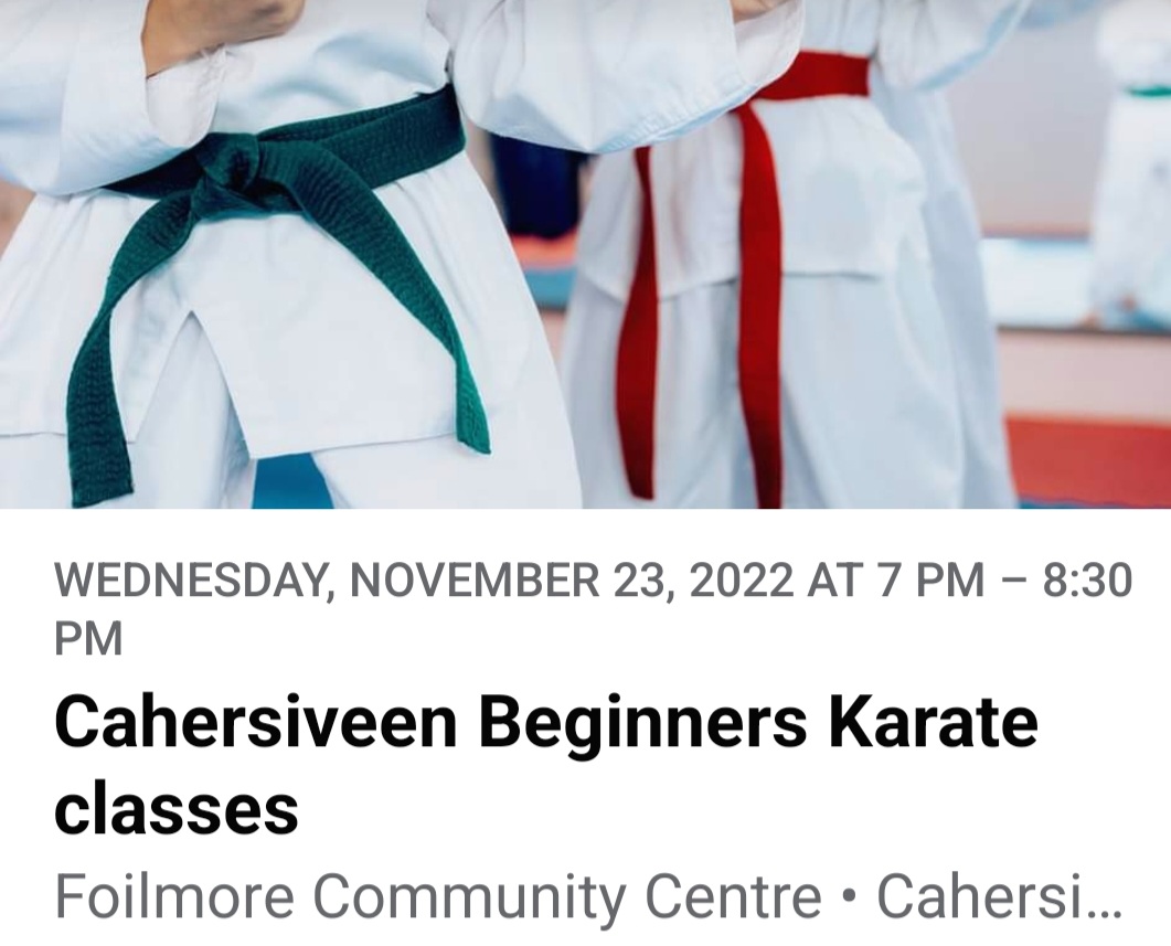 ⏳️️ Reminder - our first karate class in Cahersiveen will take place on 23rd November at 7:00. 

Let us know if you intend to join us 🥋👊

#cahersiveen #skelligcoast #iveraghpeninsula #waterville #valentiaisland #valentia #foilmore #portmagee #ringofkerry #martialarts