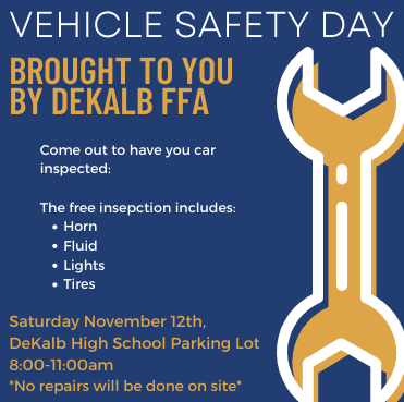 DeKalbDCCUSD's tweet photo. Bring your car to the DHS Parking Lot on Sat., Nov. 12th, from 8-11 am for Vehicle Safety Day brought to you by DeKalb's FFA!  The free inspection includes the horn, fluid, lights, and tires. https://t.co/dOe8QTjKsL
