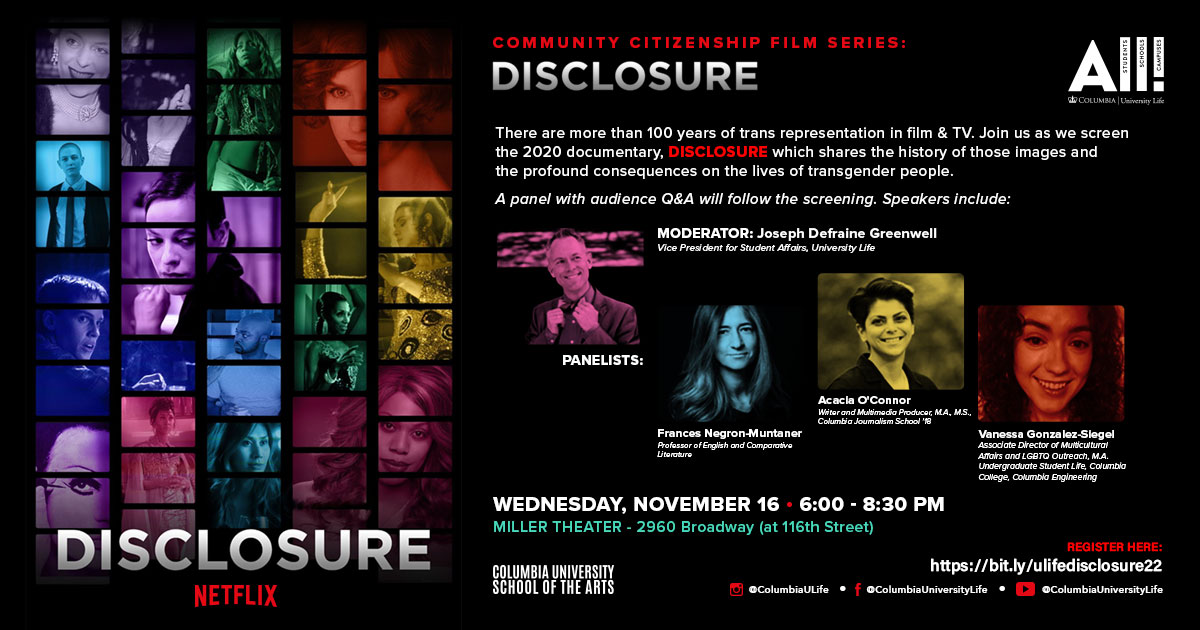 Join <a href="/columbiaulife/">ColumbiaULife</a> and <a href="/columbiaSOA/">ColumbiaSchoolofArts</a> in <a href="/MillerTheatre/">Miller Theatre</a> on Wednesday 11/16 @ 6PM ET for a screening of the 2020 documentary <a href="/Disclosure_Doc/">Disclosure Documentary</a> , followed by a panel Q&amp;A on trans representation in film &amp; TV.
Register at: bit.ly/ulifedisclosur…