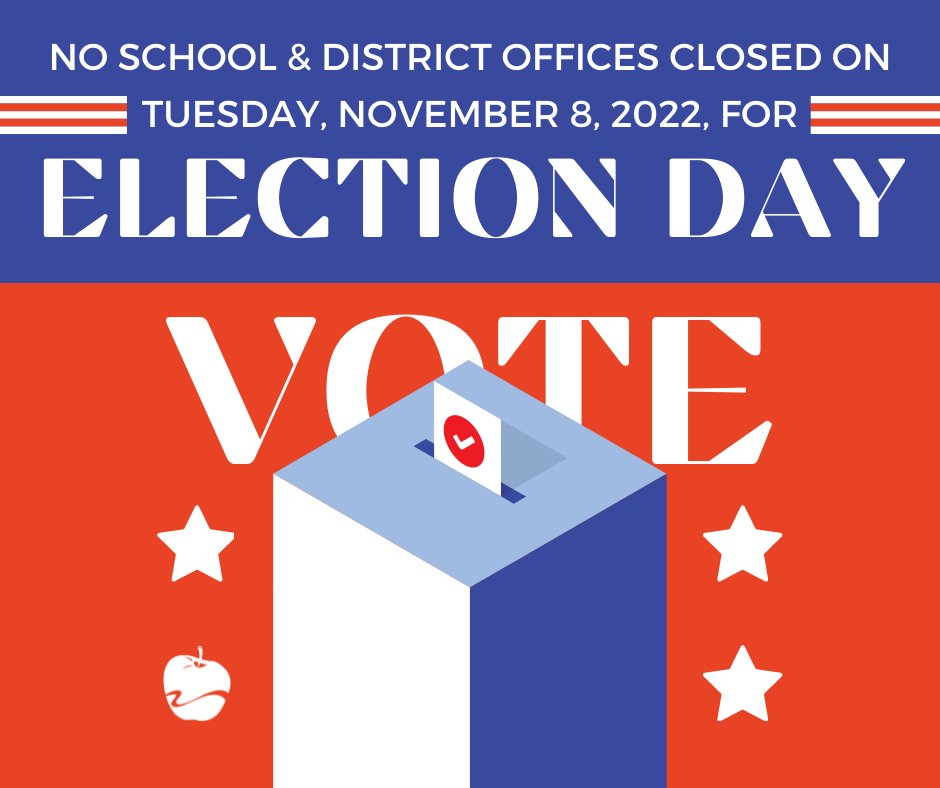 REMINDER: All DPS schools and District offices will be closed on Tuesday, November 8, 2022, for Election Day.