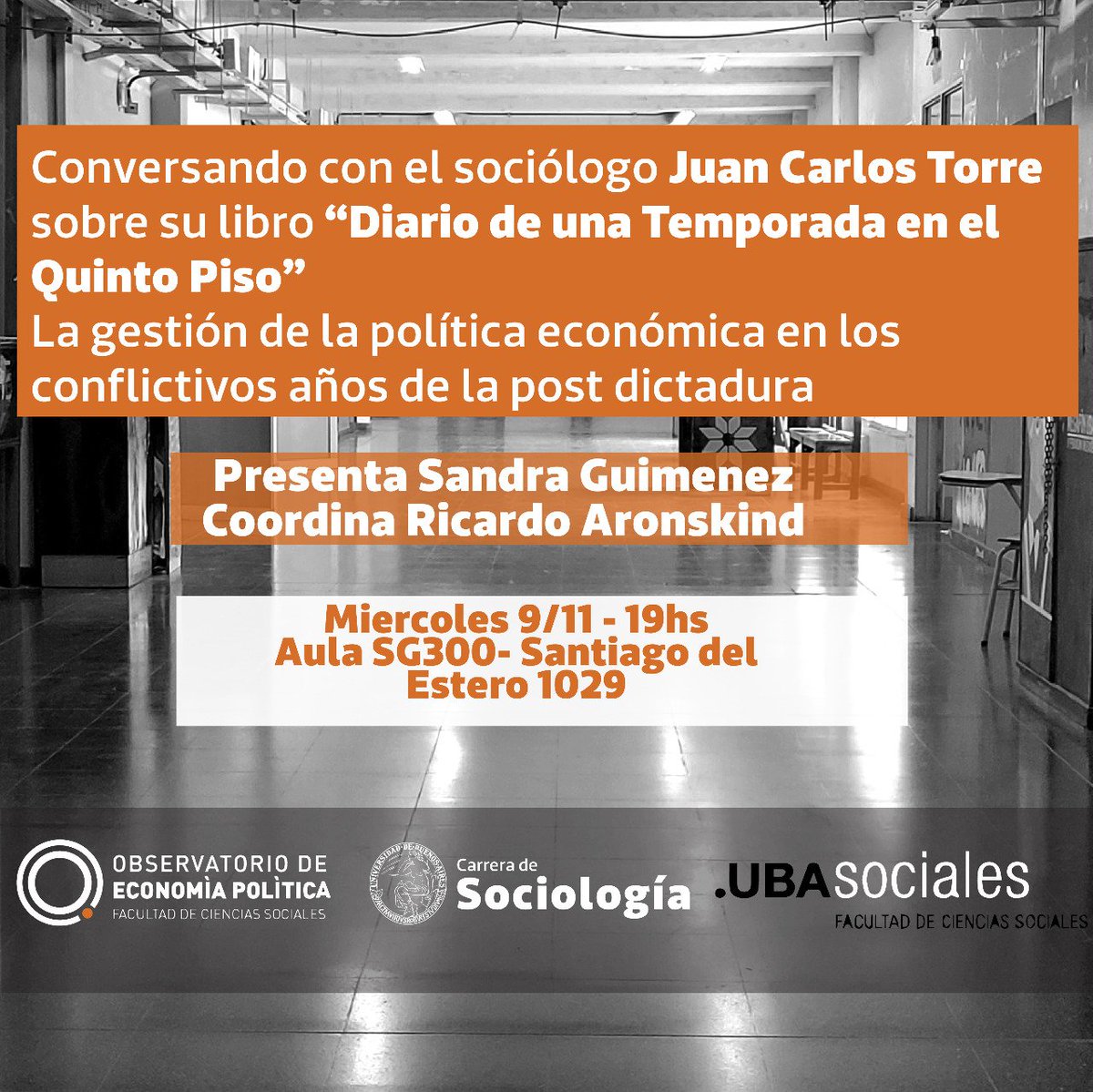 Diegcasti1's tweet photo. Este miercoles a las 19 hs en el marco del @OEP_FSoc en @ubasociales , nos visitará el sociólogo Juan Carlos Torre. Vamos a conversar sobre su libro y la actualidad. Los y las esperamos. https://t.co/mp20ER5ChR
