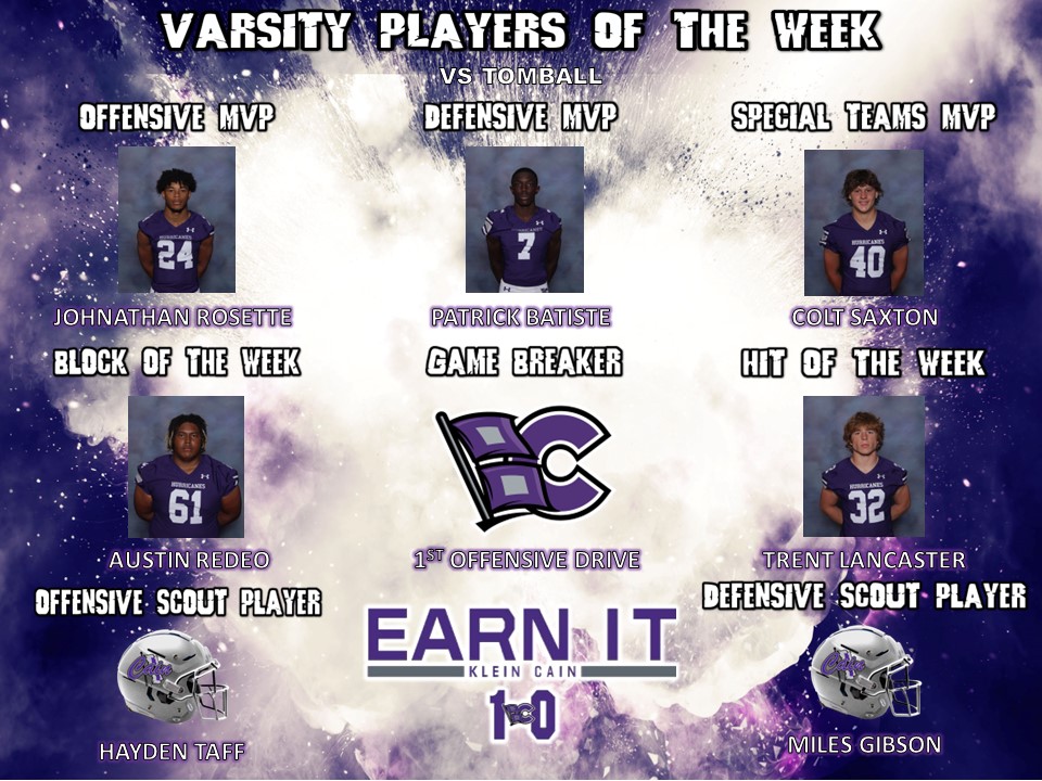 KLEINCAINFB's tweet photo. Congratulations to our @KLEINCAINFB Players of the Week in our regular season finale and district championship-sealing win over Tomball #REIGNCAIN #STORMSURGE22 #EARNIT @JonathanRosette @PatrickBatiste8 @ColtSaxton @AustinRedeo @TrentLancaster7 https://t.co/ugTcx5FrWR