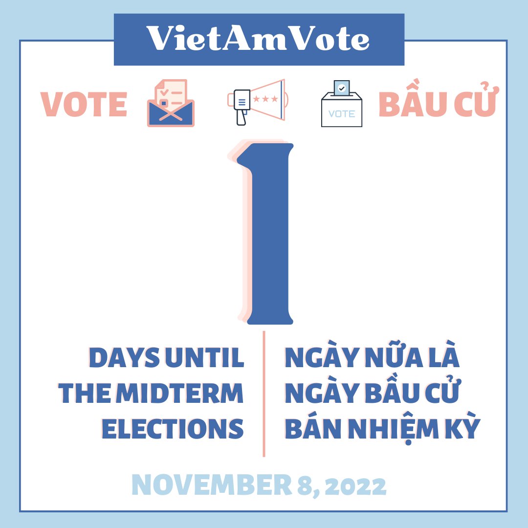 VietAmVote's tweet photo. 1 Day Left! 1 ngày nữa là ngày bầu cử  BÁN NHIỆM KỲ! #vietamvote #midterms2022 https://t.co/y5PH7VVXgY