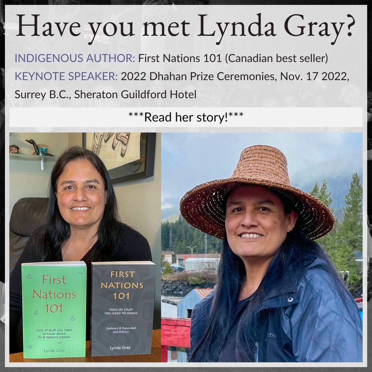 Have you met Lynda Gray?

Keynote, 2022 Dhahan Prize Ceremonies

Author, 
@Firstnations101

dhahanprize.com/lynda-gray-202…

#vancouverauthors #authorsinvancouver #vancouverwriters #firstnationscanada #firstnations #indigenouswomen #indigenousauthors #indigenousartist #CanadaBestSeller