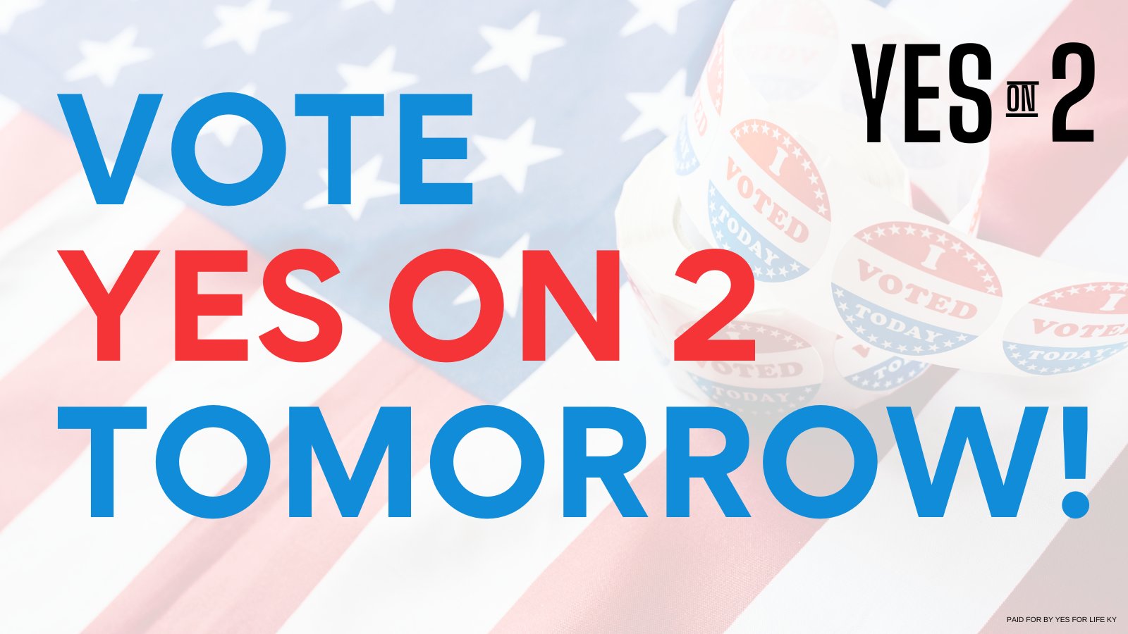 Yes for Life KY on Twitter "🚨 Election Day is TOMORROW! Every