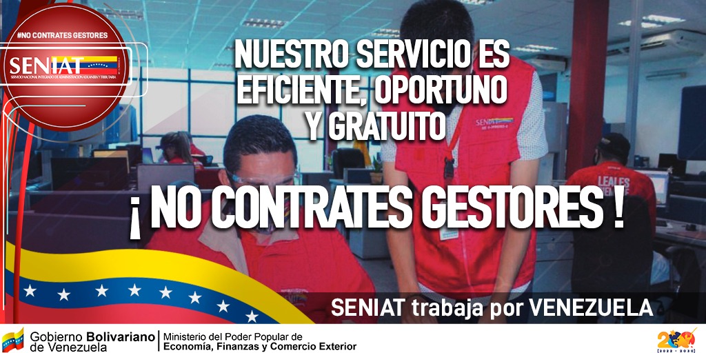SENIAT_Oficial's tweet photo. Amigo Contribuyente, te recordamos que en el #SENIAT todos nuestros servicios son gratuitos, no hay necesidad que contrates gestores.  
#SENIATPotenciaLaEconomía  
#PatriaGrandeDePaz https://t.co/5vDP8Xsfvd