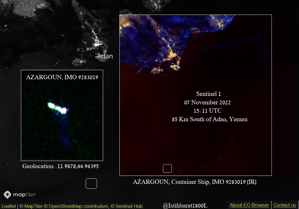 Istihbarat1800L's tweet photo. #AZARGOUN Container Ship, #IMO9283019
Spotted on Sentinel 1, 07 November 2022, 15:11 UTC
85 Km South of Yemen, heading towards the Red Sea. https://t.co/ZCx1iXdVkZ