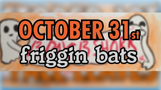 It's today! The day! The day itself!

Which means tonight is the night! 

Happy Halloween everyone! Cast forth your cauldrons, call upon your camp, bring about your colony, disappear into your cloud, and become your flock of...

friggin bats 🦇

13Days13Shorts.com