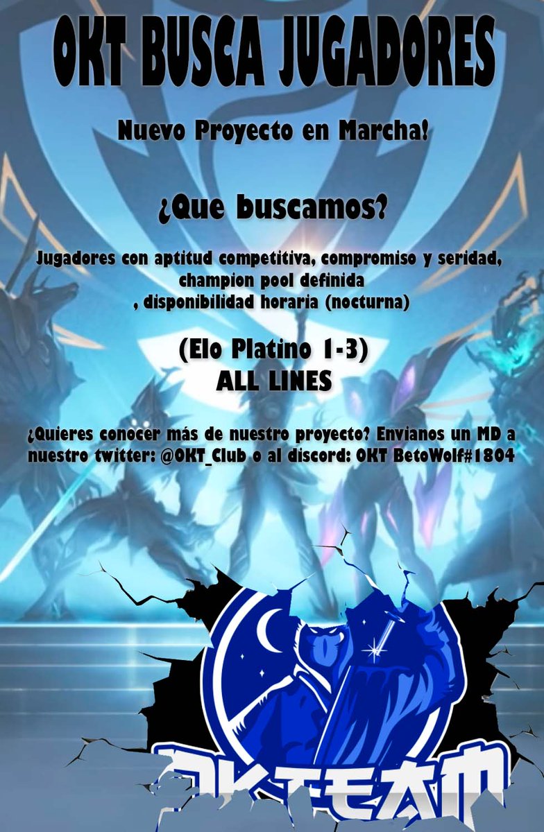 OKT_Club's tweet photo. MAS INFORMACION POR LAS VIAS COLOCADAS EN LA IMAGEN, O POR MD..

EMPEZAMOS LA BUSQUEDA DE NUESTRO NUEVO PROYECTO DE CARA A ESTE AÑO E INICIO DEL SIGUIENTE

#amateur #LeagueOfLegends #rt @lol_es #gamer https://t.co/1HpXUjt1GN