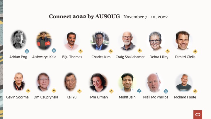 oracleace's tweet photo. Connect 2022 by @AUSOUG is just a week away! Book your spot and get a chance to listen to ♠️ ➡️
@fuzziebrain @aishwaryakala13 @biju_thomas @racdba @debralilley @dgielis @GavinSoorma @JimTheWhyGuy @ky_austin1 @miaurman @mohit_mjain @Niall_McP @richardfoote

https://t.co/h8SbAz4JLv https://t.co/axB8Rtqwnw