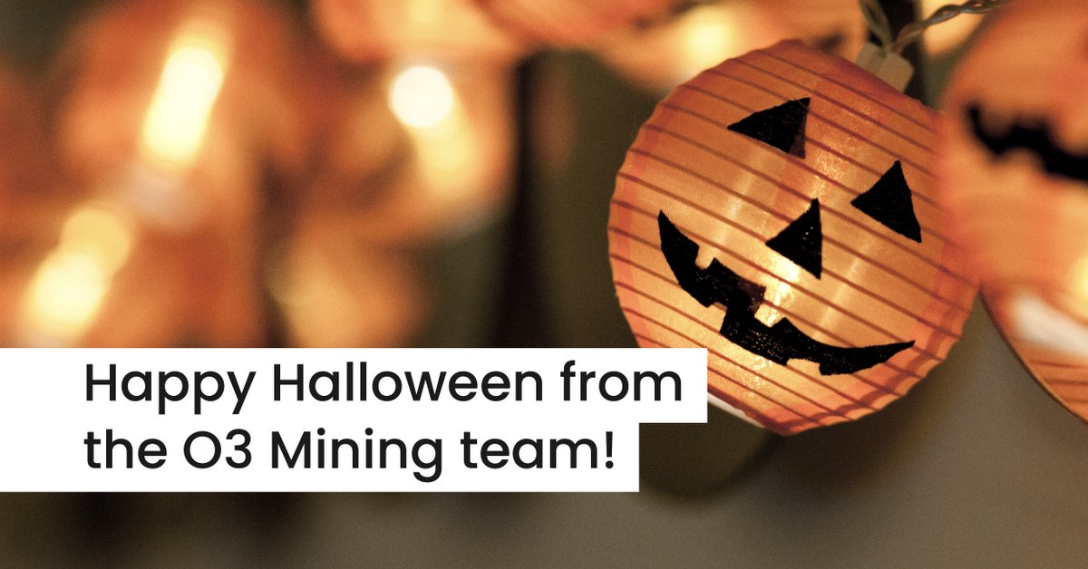 Whether you have little ones at home or are a grown up who enjoys candy and spooky things, O3 Mining would like to wish you a happy and safe Halloween!