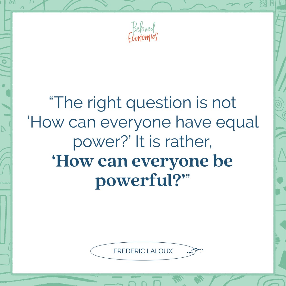 “The right question is not ‘How can everyone have equal power?’ It is rather, ‘How can everyone be powerful?’” - Frederic Laloux

#belovedeconomies #booklaunch #bookstagram #indieauthor #authorsofinstagram #economy