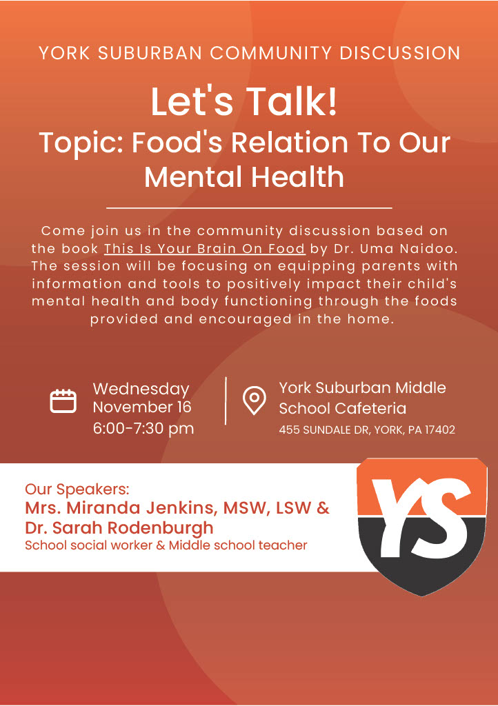 Mark your calendars for the next Let's Talk session on Wednesday, Nov. 16, 6-7:30 PM in the YSMS Cafeteria. The topic of discussion will be how the foods we eat impact our mental health and body function. The discussion will be based on the book "This is Your Brain On Food."