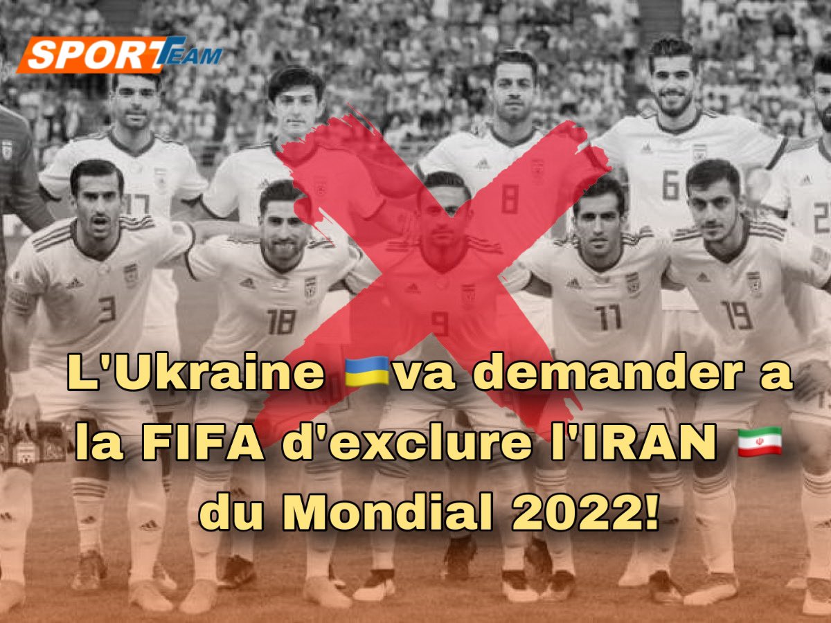 Sporteam_FR's tweet photo. MONDIAL 2022⚽️🇶🇦 |
La Fédération Ukrainienne 🇺🇦 va officiellement demander a la FIFA de retirer l’IRAN 🇮🇷 de la Coupe du Monde 2022

(@SkySportsNews ) https://t.co/vLQuUYHvL9