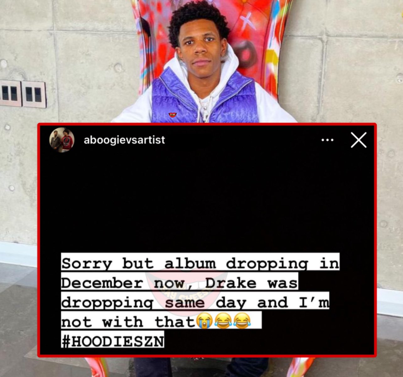 Say Cheese 👄🧀 On Twitter A Boogie Postpones The Release Of His New