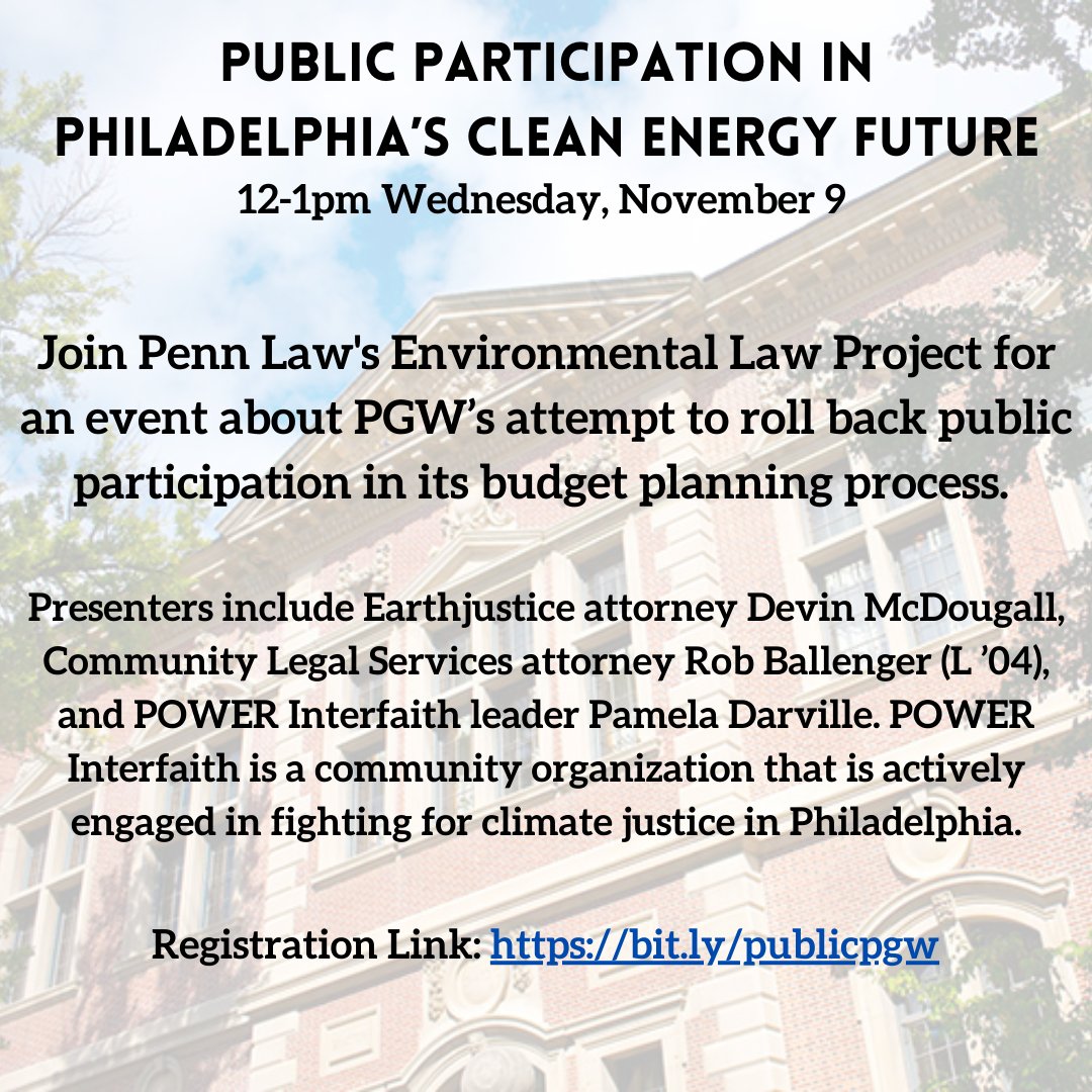 I'm going to be speaking on a panel with @powerinterfaith and @CLSPhila at @pennlaw on 11/9 about the public's rights to participate in PGW's budget process, PGW's recent attempts to roll back those rights, and what it all means for Philly's clean energy future. Come through!