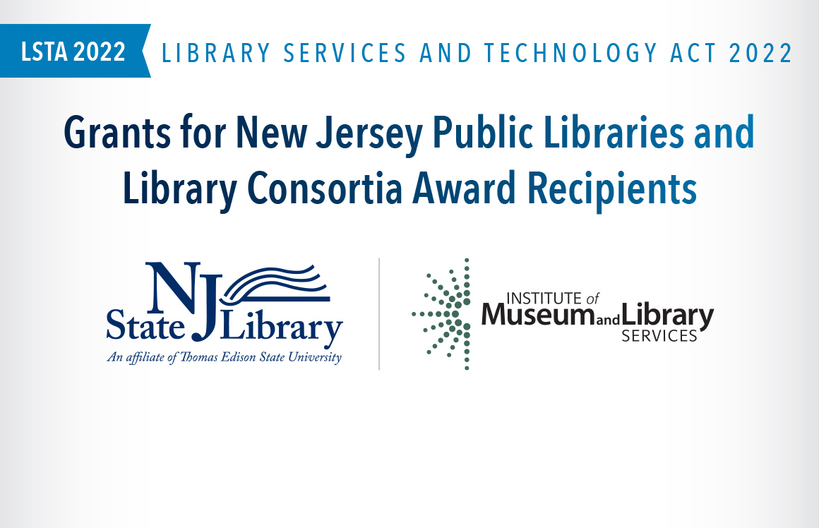 The New Jersey State Library is pleased to announce the award recipients of the Library Services and Technology Act 2022 (LSTA 22) Grants for New Jersey Public Libraries and Library Consortia. Click to see the list of awardees  - buff.ly/3DKtZ9m #NJLibraries #LSTA #Grants