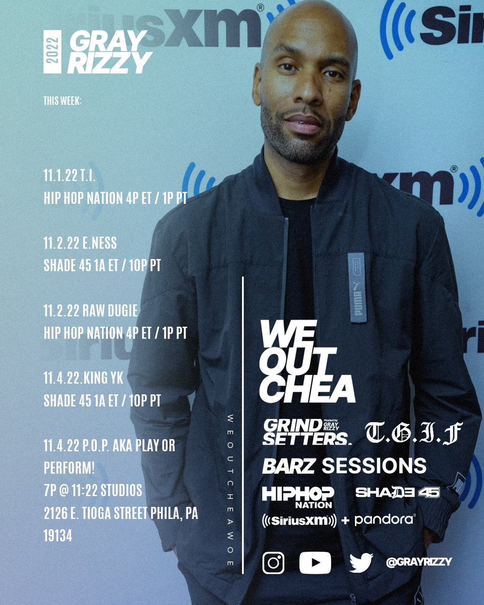 GrayRizzy's tweet image. Stepping into the 1st week of #November with new interviews &amp;amp; content from @grindsetters @barzsessions plus P.O.P. in Philly!⁠
⁠
TUE 11.1 4pET @Tip 
⁠WED 11.2 1aET #ENess 
⁠WED 11.2 4pET @RawDugie 
⁠FRI 11.4 1aET ⁠#KingYK
⁠FRI 11.4 7pET⁠ Play Or Perform
#WEOUTCHEA 👻🎃⁠