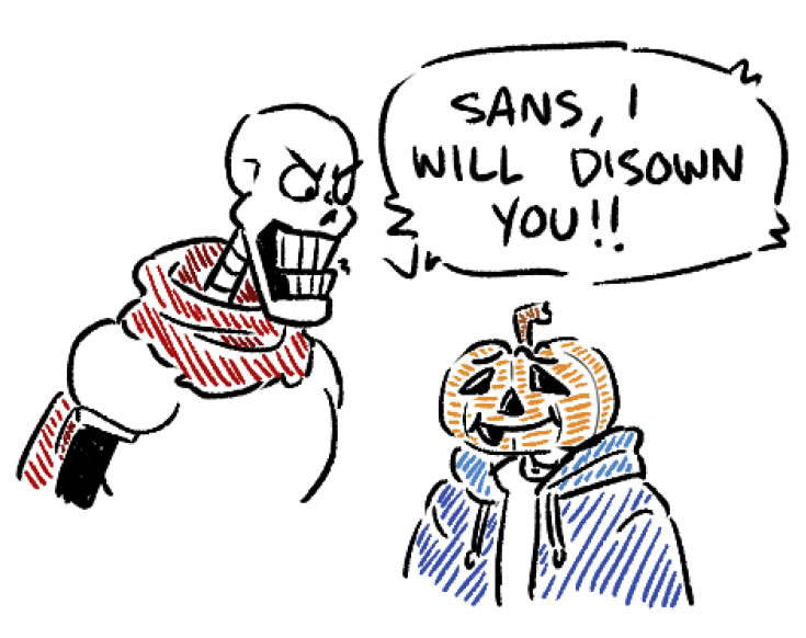 dokterdog's tweet photo. Sans:
Treat me with any treat
Otherwise, I will apply a trick
on you to get the treat tonight.

"I am a Halloween".

Papyrus: WHAT THE FUCK ARE YOU ON ABOUT? https://t.co/W8rarDn9Bv