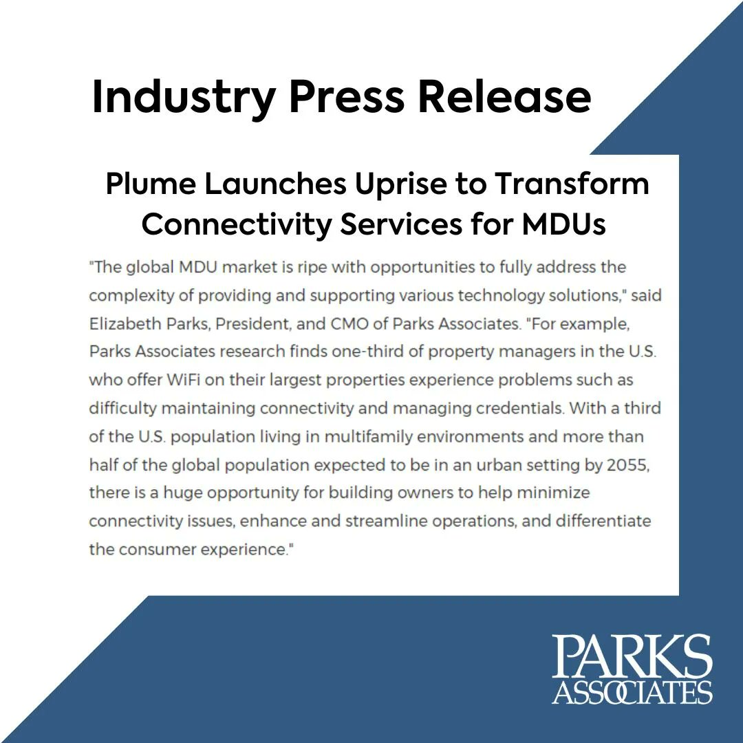 Our Industry Press Release, “Plume Launches Uprise to Transform Connectivity Services for MDUs,” was released by @PRNTech. Learn more about the #MDU market and opportunities supporting various #tech solutions. prn.to/3zuP8Ss #Parksdata #Parksresearch #Multifamily