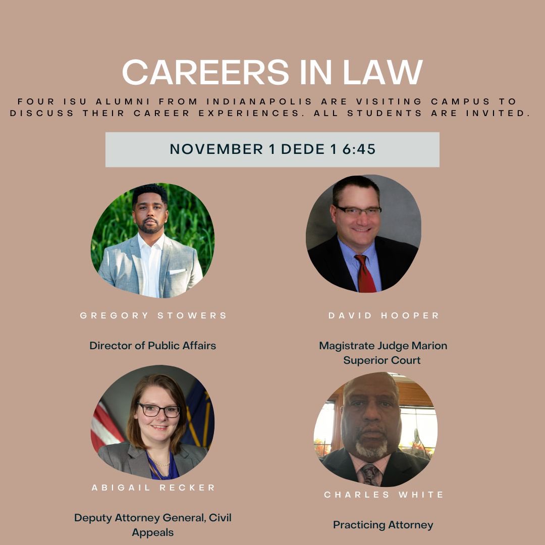 REMINDER: ISU student interested in learning about careers in law? On November 1st, the Political Science Department is hosting a Careers in Law panel in Dede 1 from 6:30-7:45 pm. The panelists are Charles White, David Hooper, Gregory Stowers, and Abigail Recker!