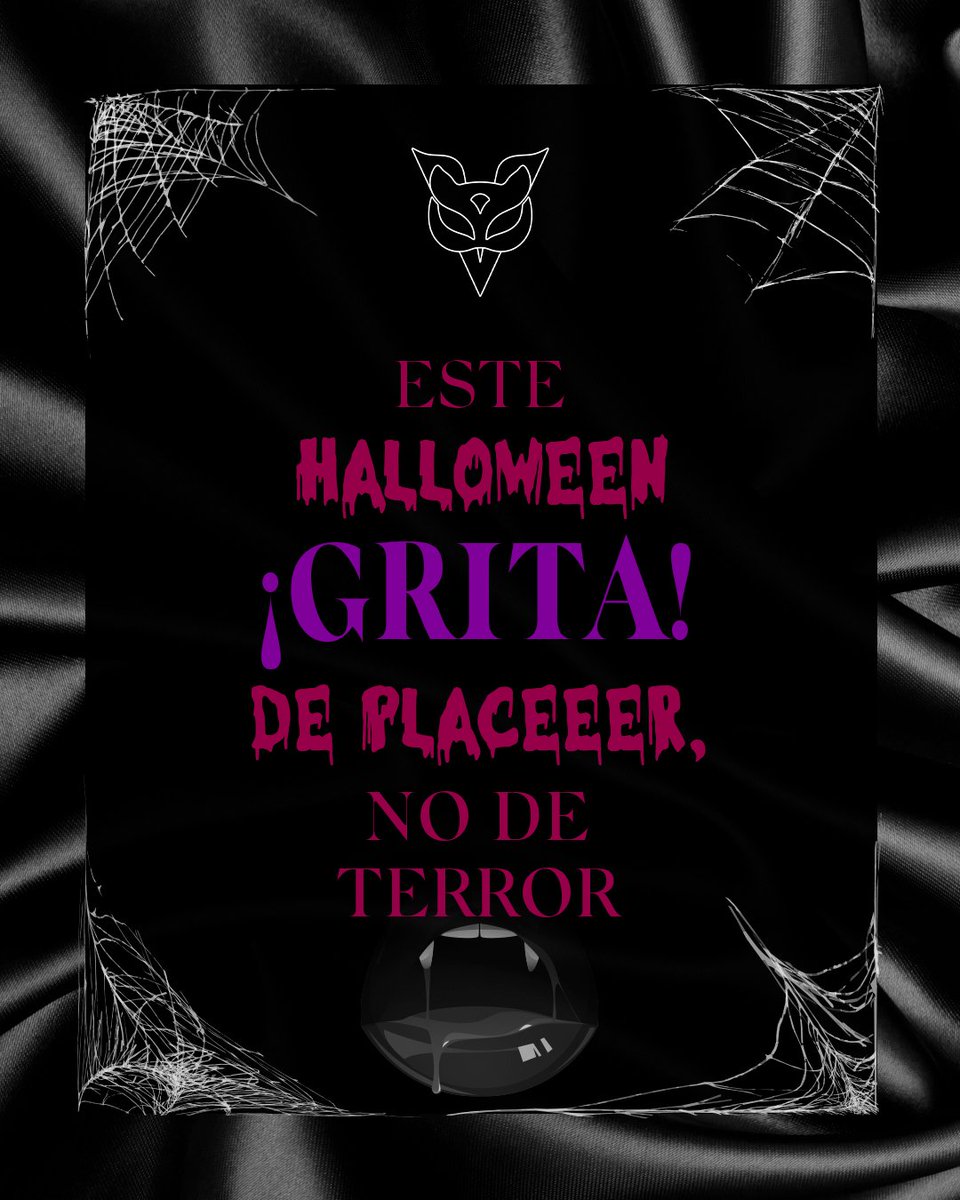 Aquí están permitidos los gritos 😱,
pero de placer 😏🎃👻