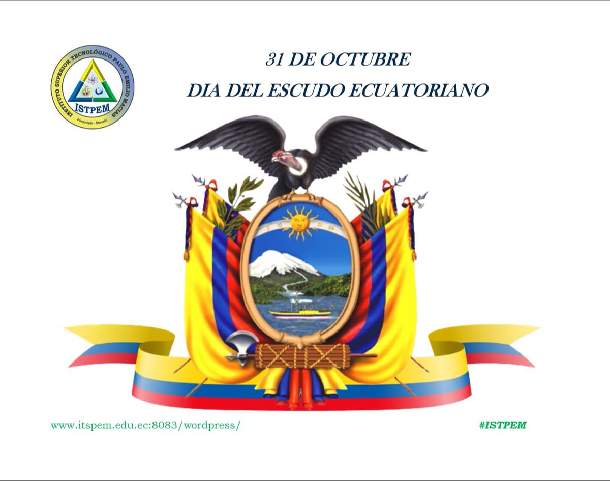 ISTPEM1's tweet photo. Día del Escudo Ecuatoriano 🇪🇨 https://t.co/U6DpM9yMYe