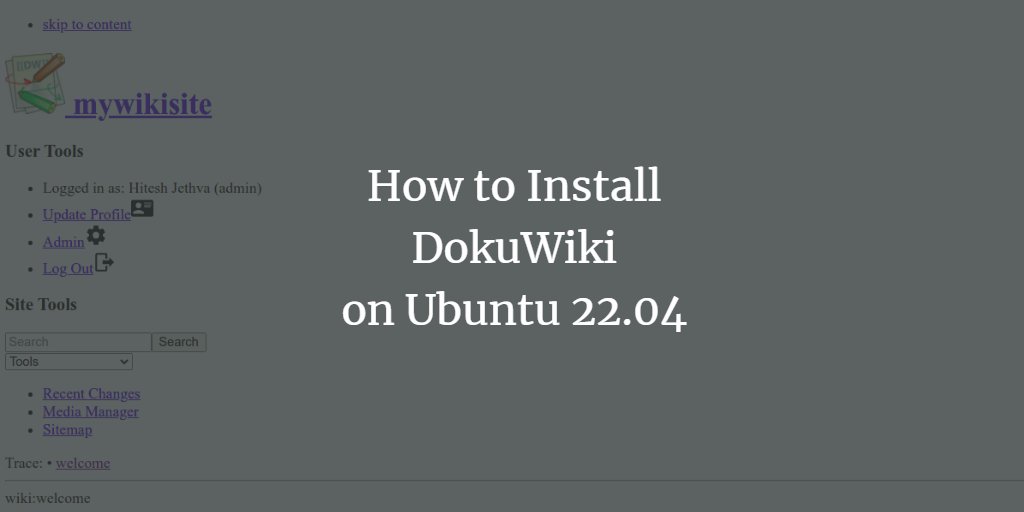 howtoforgecom's tweet image. How to Install #DokuWiki on #Ubuntu 22.04. howtoforge.com/how-to-install… #Linux