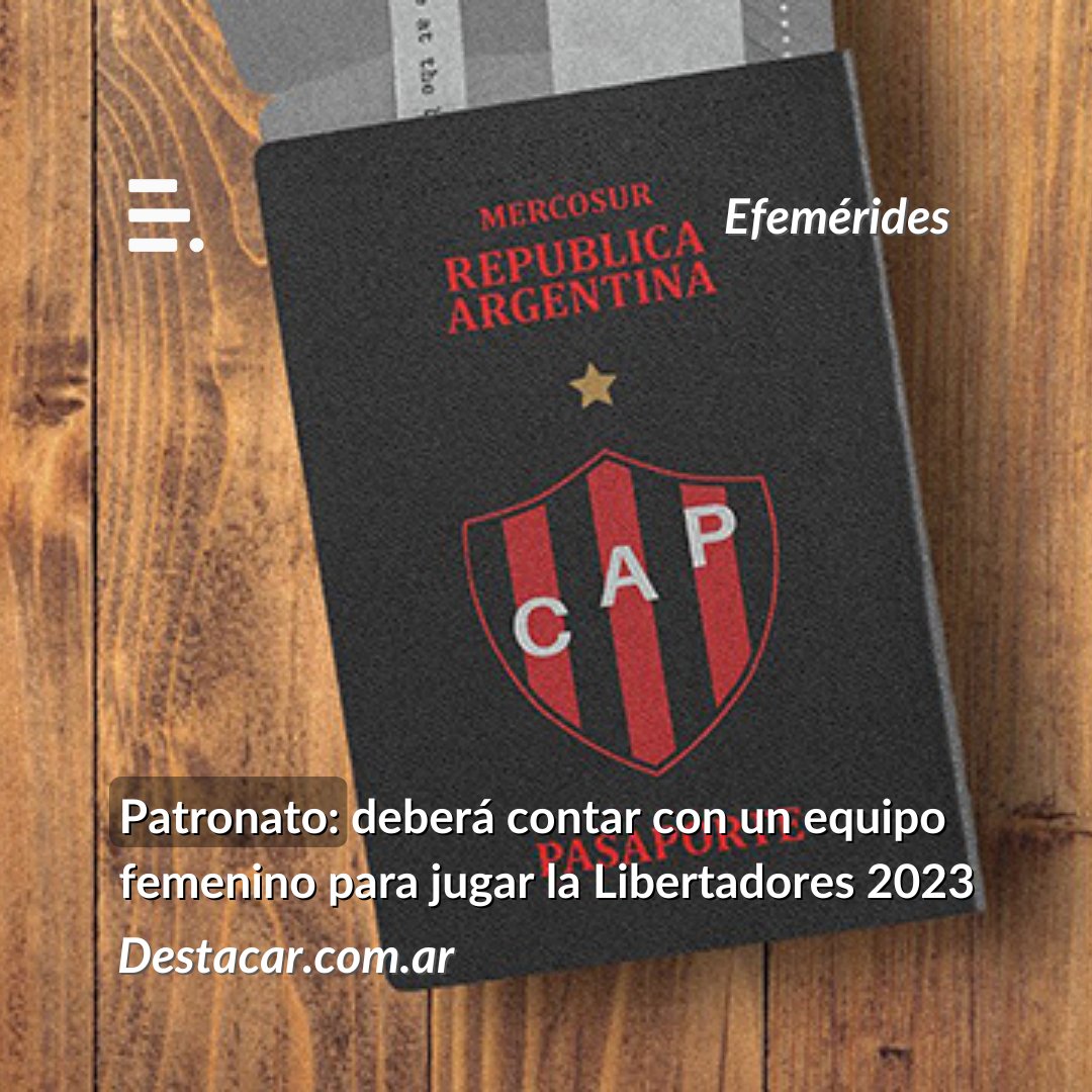 PDestacar's tweet photo. 🏆 Patronato deberá ajustarse a la reglamentación que exige la Conmebol, la dirigencia del Patrón deberá inscribir al equipo femenino en competencias oficiales.

#conmebol #patronato #libertadores2023 #fútbol #copaargentina #ligaprofesional #talleres #patronato https://t.co/PbUCT7Fgja