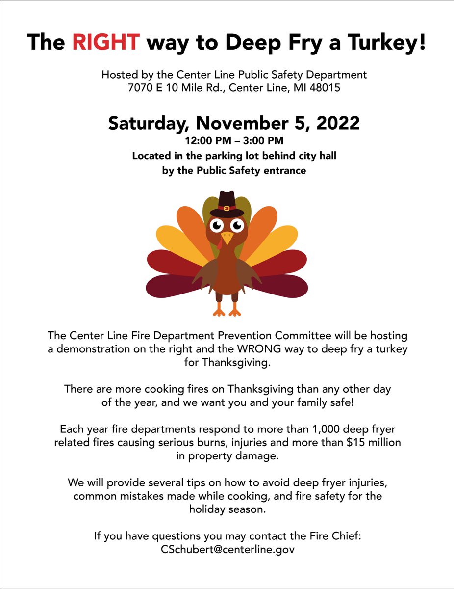 CenterLine48015's tweet photo. Are you thinking of deep frying a turkey this Thanksgiving? Come to a demo on The RIGHT way to Deep Fry a Turkey. November 5 from 12:00 PM – 3:00 PM in the parking lot behind city hall by the Public Safety entrance. https://t.co/vqNhyZcZmz