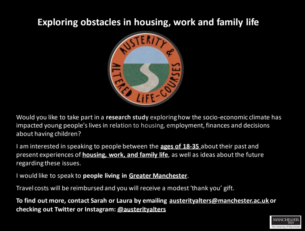 Hey there👋 We're looking for young people aged 18-35 living in Greater Manchester to take part in our research project. 
It's on a really important topic - how austerity alters lives + futures.
More details in the poster 👇 Please share widely + generously! Thanks in advance 🙏