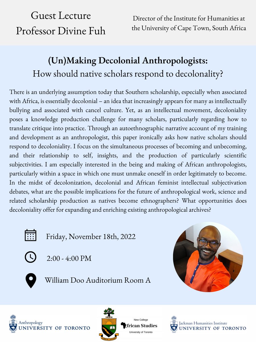 Join <a href="/UofT_Anthro/">U of T Anthropology</a>, <a href="/JHIevents/">Jackman Humanities Institute</a>, and <a href="/NewCollegeUofT/">New College Toronto</a> on Nov 18th for a Guest Lecture by the Director of <a href="/huma_africa/">HUMA - Institute for Humanities in Africa</a>, Professor <a href="/divinefuh/">Divine Fuh</a> titled “(Un)Making Decolonial Anthropologists: how should native scholars respond to decoloniality?” Read more here: uoft.me/DivineFuh
