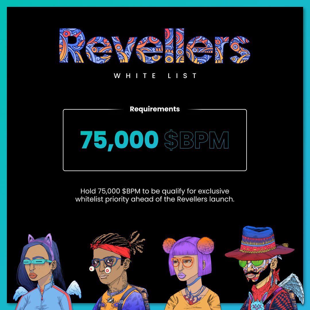 Welcome to Revellers, minting 11/11. 

A fan-first #NFT that truly pays to hold:

🎉 Lock up &amp; earn $BPM
🎉 Multifaceted trait rarity 
🎉 VIP access to exclusive airdrops
🎉 Holder raffles with premium prizes 
🎉 Auto-WL if holding >75,000 $BPM