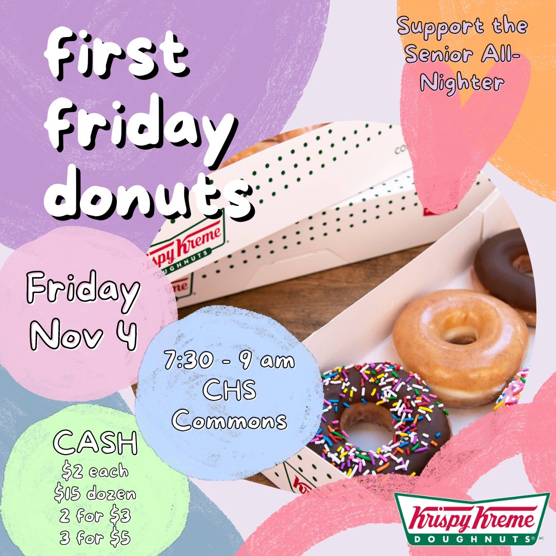 This Friday, you can snag some tasty Krispy Kreme donuts in our commons from 7:30 to 9 am! Support the Senior All-Nighter with your purchase.
