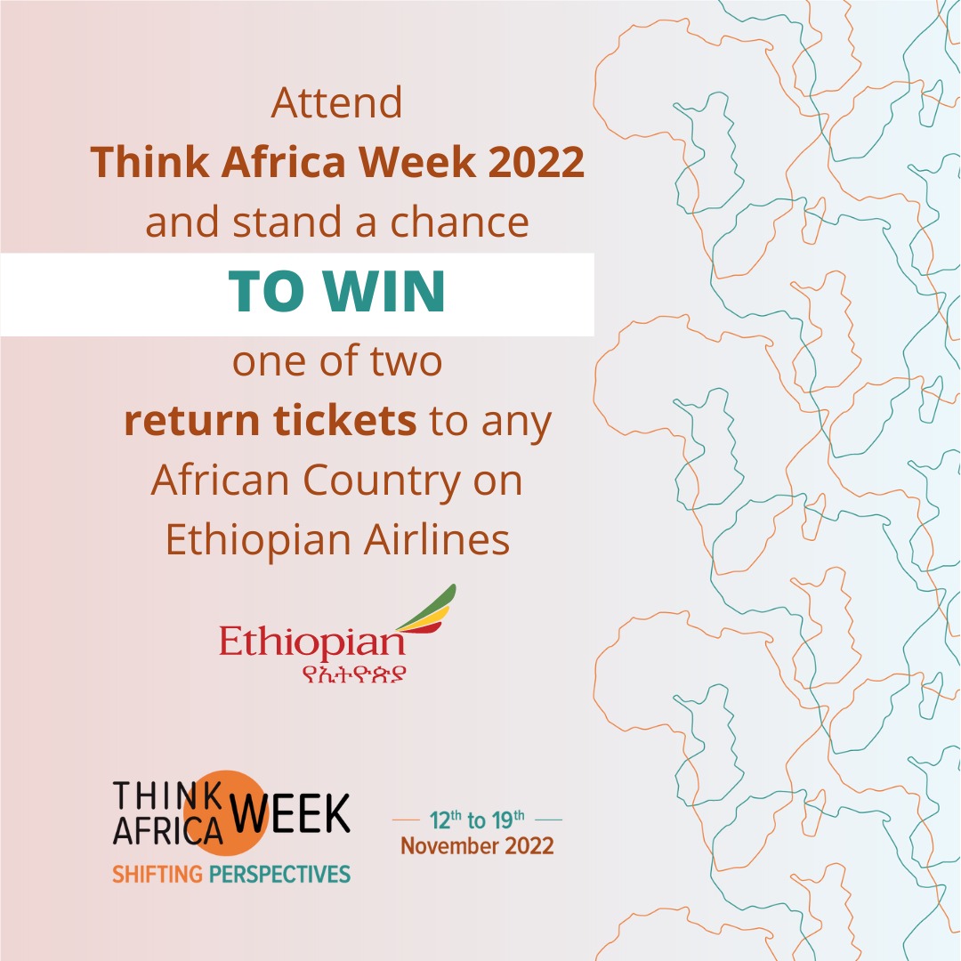 Think_Africa's tweet photo. Be that lucky winner to walk home with one of two return tickets to any African country kind courtesy of Ethiopian Airlines  by attending Think Africa Week 2022.

Register here: https://t.co/3llS9VuVr1

#ThinkAfricaWeek2022 #TAWeek2022 #ShiftingPerspectives #AfricanDiaspora https://t.co/JKV6NLLRh6