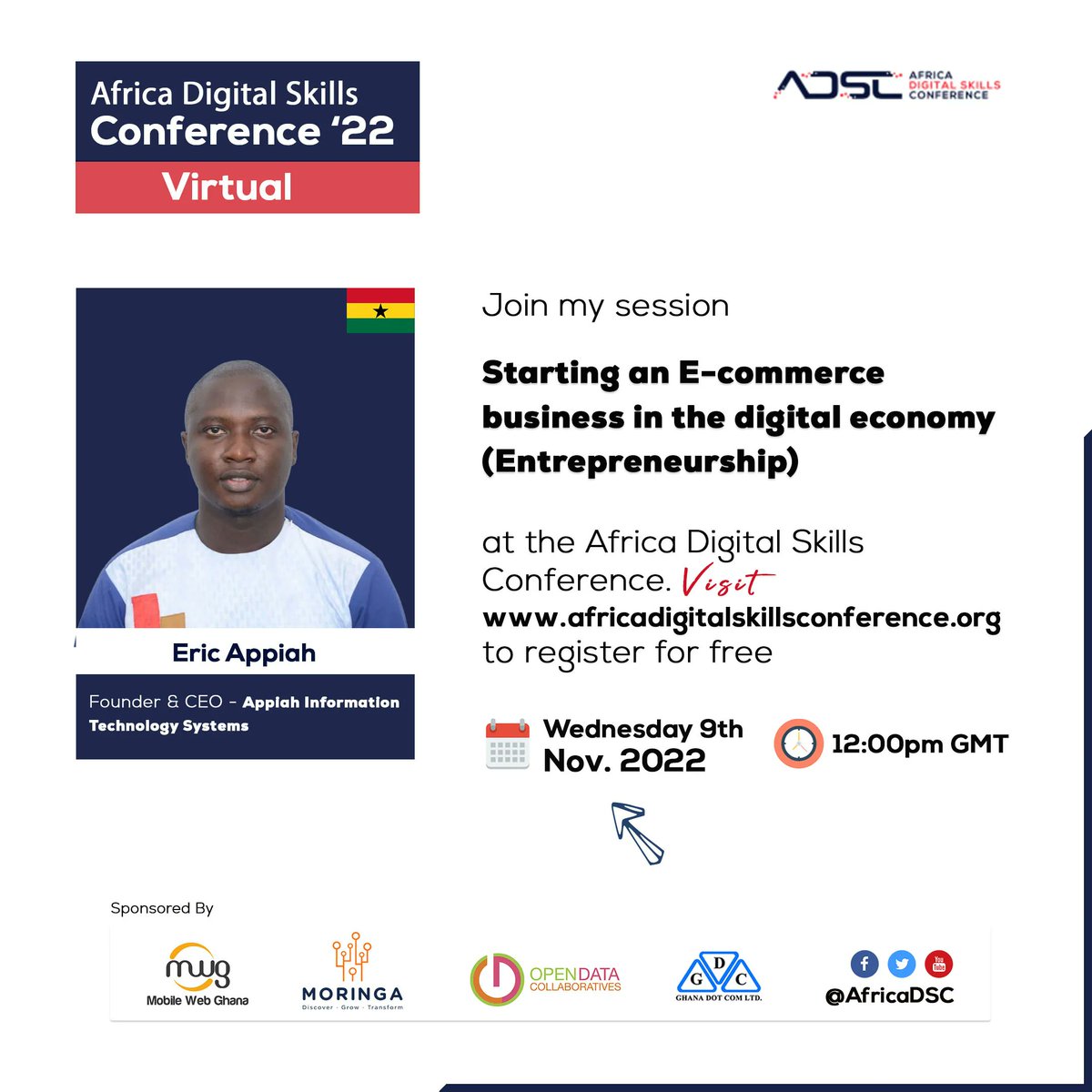 Would you like to start an E-commerce business? To learn more, join Eric Appiah, the Founder and CEO of Appiah Information Technology Systems as he facilitates a session on 'Starting an E-commerce business in the Digital Economy (Entrepreneurship)' bit.ly/3R3T8z2