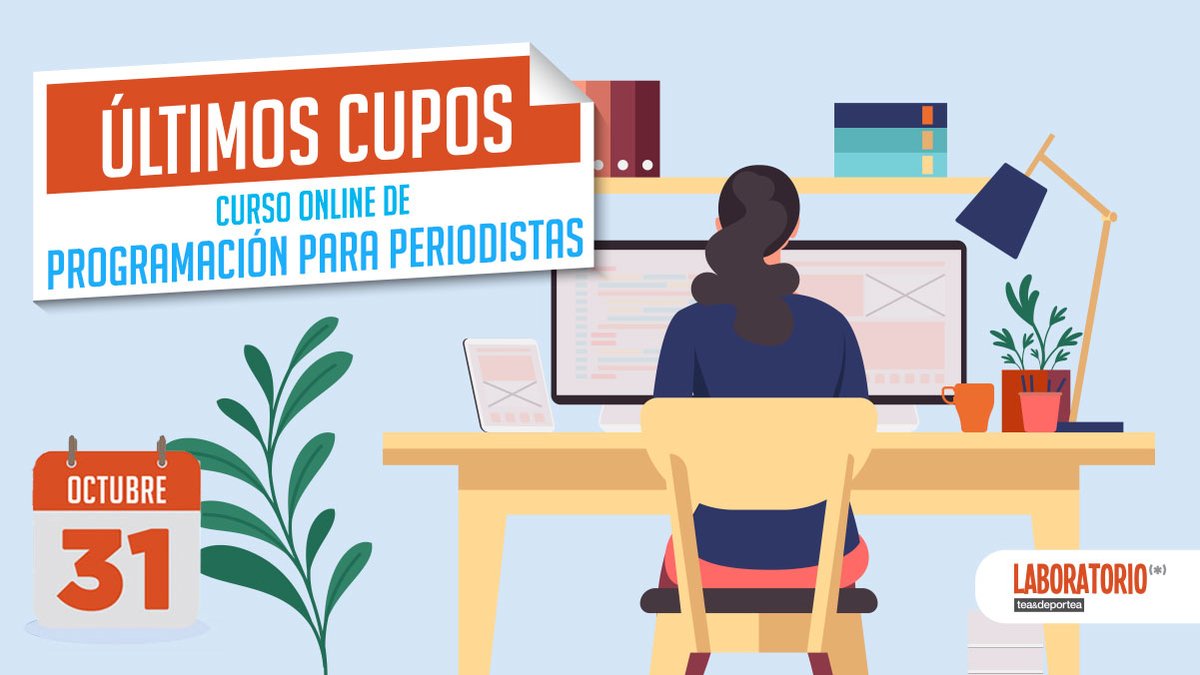 laboratoriotyd's tweet photo. Últimos Cupos para nuestro Curso a Distancia de Programación para Periodistas

+info en https://t.co/yG7to1cd04 https://t.co/xCkW5OJ17Z