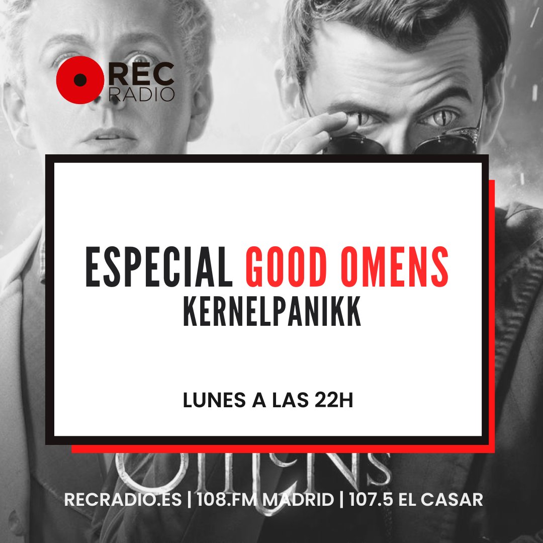 SomosRecRadio's tweet photo. Esta noche, nos espera el programa de @kernelpanikk1 a partir de las 22 horas.

Escúchanos en https://t.co/O2QP99M8NE 108.0 FM en la Comunidad de Madrid 107.5 FM - El Casar (Guadalajara).

 #podcast #series #GoodOmens https://t.co/sjRDvkYNrC