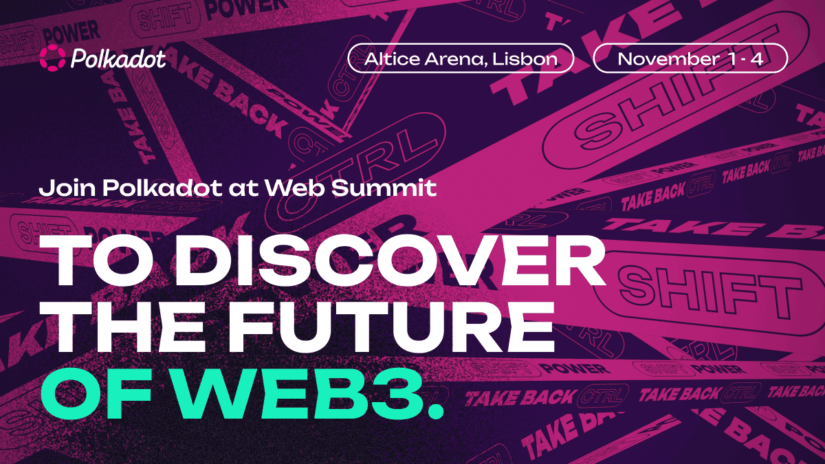 Polkadot's tweet photo. 19/ Upcoming events featuring Polkadot ecosystem teams:

• November 1st-4th — Polkadot at #WebSummit 22 in Lisbon. To learn more:https://t.co/l9LmXsMk57 
• November 3rd — Polkadot Summit at San Francisco Blockchain Week. For the list of Polkadot projects:https://t.co/rRpwJKkP04 https://t.co/q4PArvKcSP