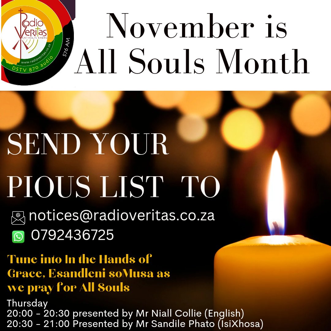 #AllSouls #InTheHandsOfGrace #EsandleniSoMusa Send your pious list to Email: notices@radioveritas.co.za/ WhatsApp: 0792436725