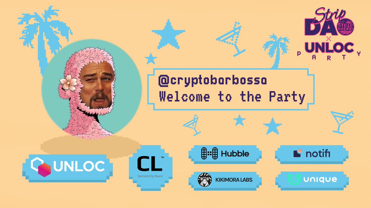 The @StripDAO party welcomes @cryptobarbossa. Bring good vibes! #StripDAOxUnloc