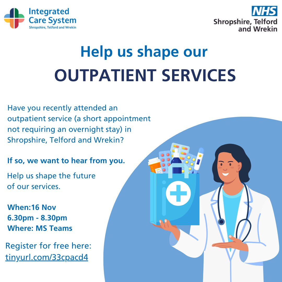 Have you recently attended an outpatient service (a short appointment not requiring an overnight stay) in Shropshire, Telford and Wrekin? If so, we would like to invite you to an online event to share your experience and views and help us improve services. tinyurl.com/2p87m4e7