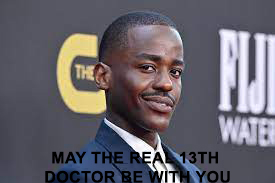 May the real 13th Doctor (Ncuti Gatwa) be with you @bbcdoctorwho @bbcPoV ow.ly/OtLJ50KXAac #doctorwho #drwho #savedoctorwho #retconthetimelesschild #thetimelesschildisantidoctorwho #ncutigatwathereal13thdoctor #ncutigatwa