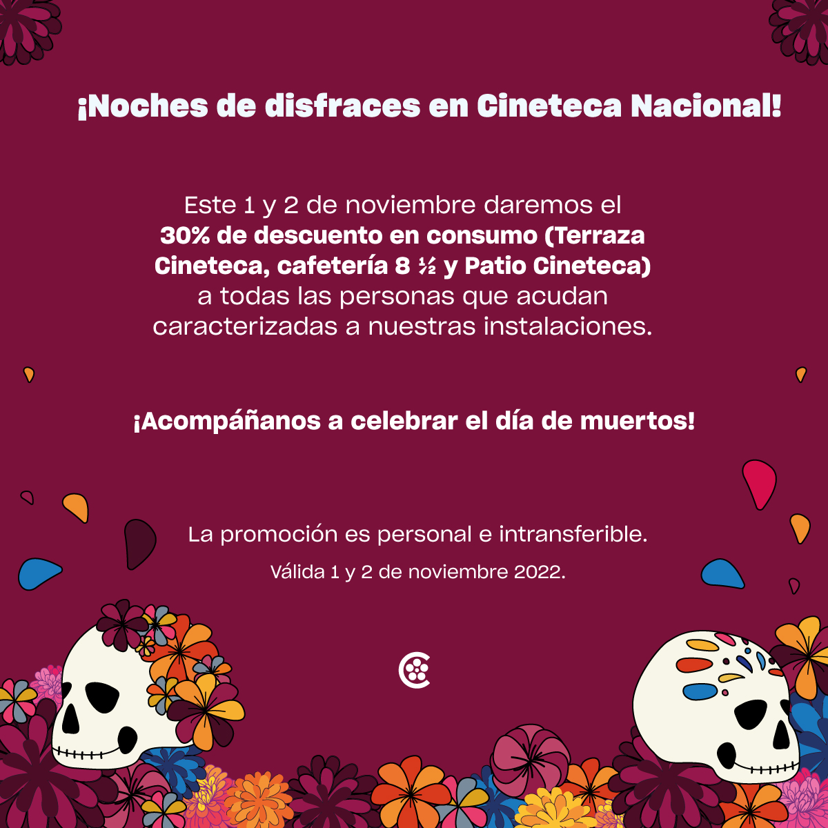 ¿Cuál será tu disfraz para celebrar el Día de Muertos? ¡Ven a Cineteca y obtén un descuento especial en Terraza, Patio y Cafetería 8 1/2!